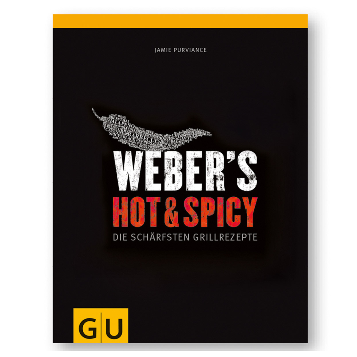 Grillbuch "Weber's Hot & Spicy" von Jamie Purviance, schwarz, schärfsten Grillrezepte