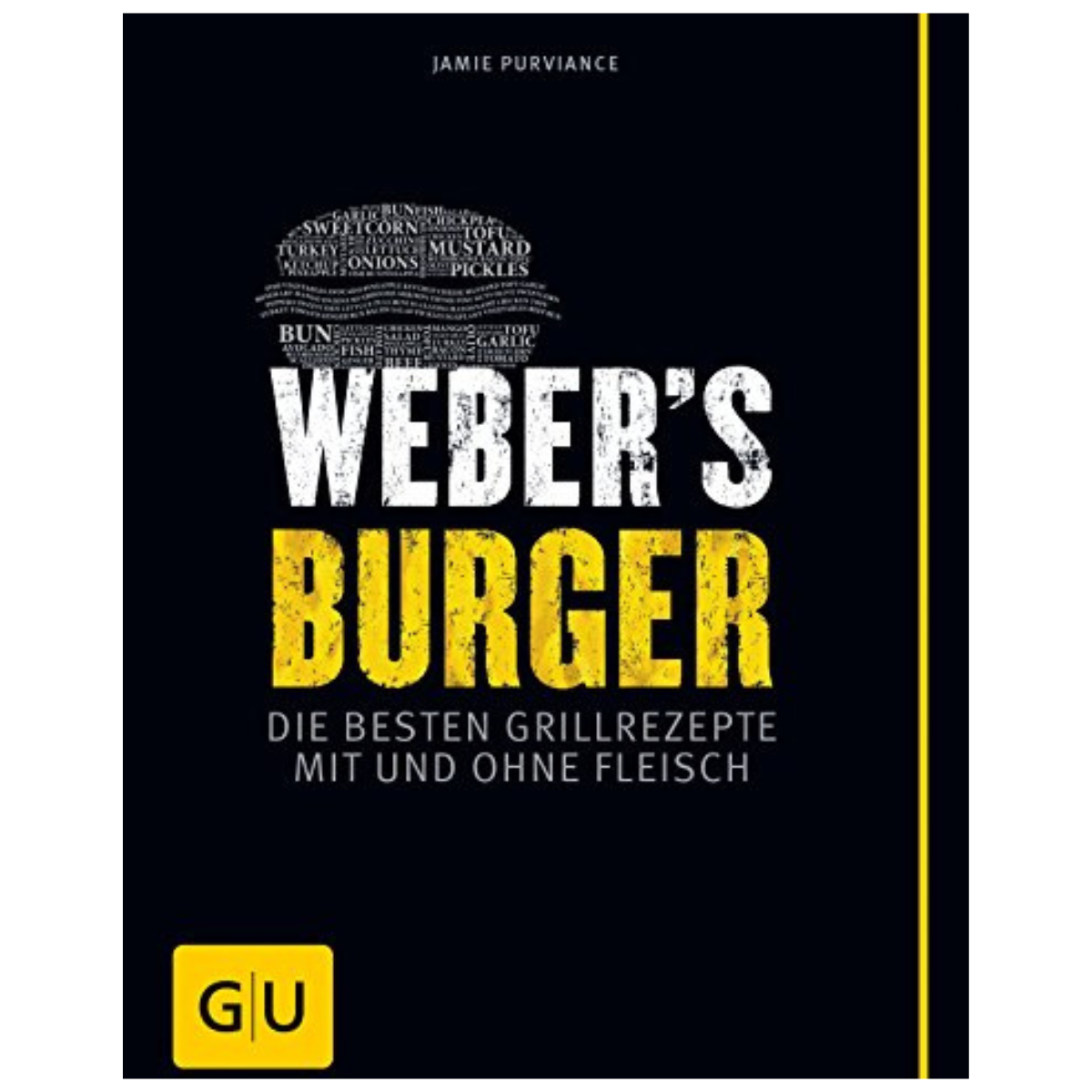 Grillbuch "Weber's Burger" von Jamie Purviance, schwarz, die besten Grillrezepte